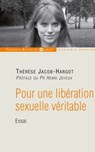 Pour une libération sexuelle véritable - Thérèse Jacob-Hargot ; Pr Henri Joyeux - 9782755411614