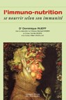 L'immuno-nutrition - Bernard Weber ; William Amzallag ; Camille Lieners ; Docteur Dominique Rueff - 9782755412574