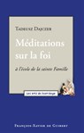 Méditations sur la foi - Tadeusz Dajczer - 9782755412611