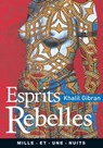 Esprits rebelles - Khalil Gibran - 9782755502053
