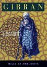 L'Errant - Khalil Gibran - 9782755502060