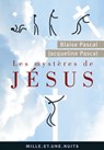 Les Mystères de Jésus - Blaise Pascal ; Jacqueline Pascal - 9782755504620