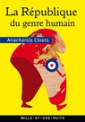 La République du genre humain - Anacharsis Cloots - 9782755505450