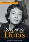 Rencontrer Marguerite Duras - Alain Vircondelet - 9782755506594