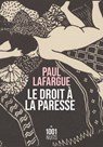 Le Droit à la paresse - Paul Lafargue - 9782755507973