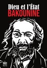 Dieu et l'Etat - Mikhaïl Bakounine - 9782755508031