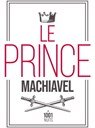 Le Prince - Nicolas Machiavel - 9782755508840