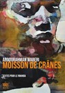 Moisson de crânes - Abdourahman A. Waberi - 9782755509076