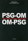 PSG-OM / OM-PSG Histoire d'une rivalité - Daniel Riolo ; Jean-François Pérès - 9782755614398