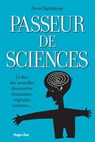 Passeur de sciences - Pierre Barthélémy - 9782755615241