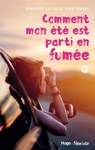Comment mon été est parti en fumée - Collectif Salvato doktorski - 9782755650624