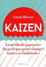 Kaizen - La méthode japonaise du petit pas pour changer toutes ses habitudes - Valérie de Sahb - 9782755651782