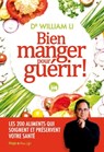 Bien manger pour guérir ! - William Li ; Valérie de Sahb - 9782755651904