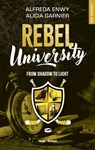 Rebel University - Tome 04 - Alfreda Enwy ; Alicia Garnier - 9782755669312