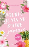 Pourvu qu'on ne s'aime jamais - Dahlia Blake - 9782755669831