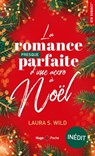 La romance presque parfaite d'une accro à Noël - Laura S. Wild - 9782755692396