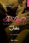 Is it love ?Jake - Liv Stone ; Claire Zamora - 9782755697452