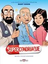 Supercondriaque - Pierre Veys ; Geoffroy Rudowski - 9782756060545