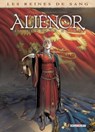 Les Reines de sang - Aliénor, la Légende noire T04 - Arnaud Delalande ; Simona Mogavino ; Carlos Gómez - 9782756074252