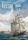 Entre terre et mer T03 - Pascal Bresson ; Erwan Le Saec - 9782756078984