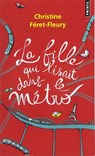 La Fille qui lisait dans le métro - FÉRET-FLEURY,  Christine - 9782757868966