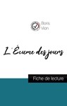 L'Ecume des jours de Boris Vian (fiche de lecture et analyse complete de l'oeuvre) - Boris Vian - 9782759300761