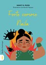 Forte Comme Naïla - Nancy B. Pilon - 9782764452790