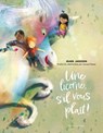 Une Licorne, s'Il Vous Plaît ! - Mark Janssen - 9782764453506