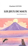 Les Jeux de Maux - Charlotte COTTON - 9782765485162