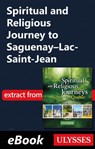 Spiritual and Religious Journey to Saguenay-Lac-Saint-Jean - Siham Jamaa - 9782765832980