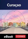 Curaçao - Collectif Ulysse - 9782765878773