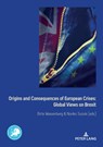Origins and Consequences of European Crises: Global Views on Brexit - Birte Wassenberg ; Noriko Suzuki - 9782807615397