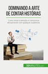 Dominando a arte de contar historias - Nicolas Martin - 9782808669351