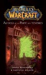 World of Warcraft - Au-delà de la porte des ténèbres - Aaron Rosenberg ; Christie Golden - 9782809460247
