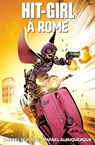 Hit-Girl T03 - Rafael Scavone ; Rafael Albuquerque - 9782809481884