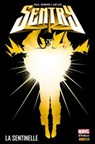 Sentry (2000) - La sentinelle - Paul Jenkins ; Jae Lee ; Phil Winslade ; Mark Texeira ; Rick Leonardi ; Bill Sienkiewicz - 9782809482782