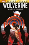 Best of Marvel (Must-Have) : Wolverine - La mort de Wolverine - Charles Soule ; Steve McNiven - 9782809494518