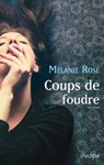 Coups de foudre - Melanie Rose - 9782809813661