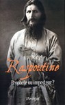 Raspoutine - Prophète ou imposteur ? - Luc Mary - 9782809814071