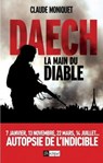 Daech, la main du diable - Claude Moniquet - 9782809820775