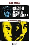 Qu'est-il arrivé à Baby Jane ? - Henry Farrell ; Mitch Douglas - 9782809822922