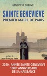 Sainte Geneviève, premier Maire de Paris - Geneviève Chauvel ; Jean-François Kahn - 9782809822977