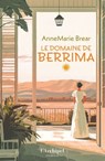 Le Domaine de Berrima - AnneMarie Brear - 9782809848656