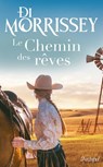 Le Chemin des rêves - Di Morrissey - 9782809851182
