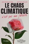 Le chaos climatique n'est pas une fatalité - Jean-François Rial ; Matthieu Belloir ; François Gemenne - 9782809851793