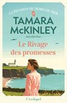 Le rivage des promesses - Tamara McKinley - 9782809853582