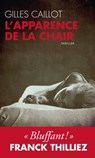 L'apparence de la chair - Gilles Caillot - 9782810004980