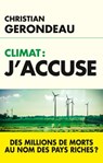 Climat, j'accuse - Christian Gerondeau - 9782810006809