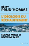 l'idéologie du réchauffement - Rémy Prud'homme - 9782810006823