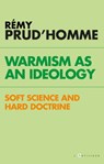 Warmism as an ideology - Rémy Prud'homme - 9782810006953